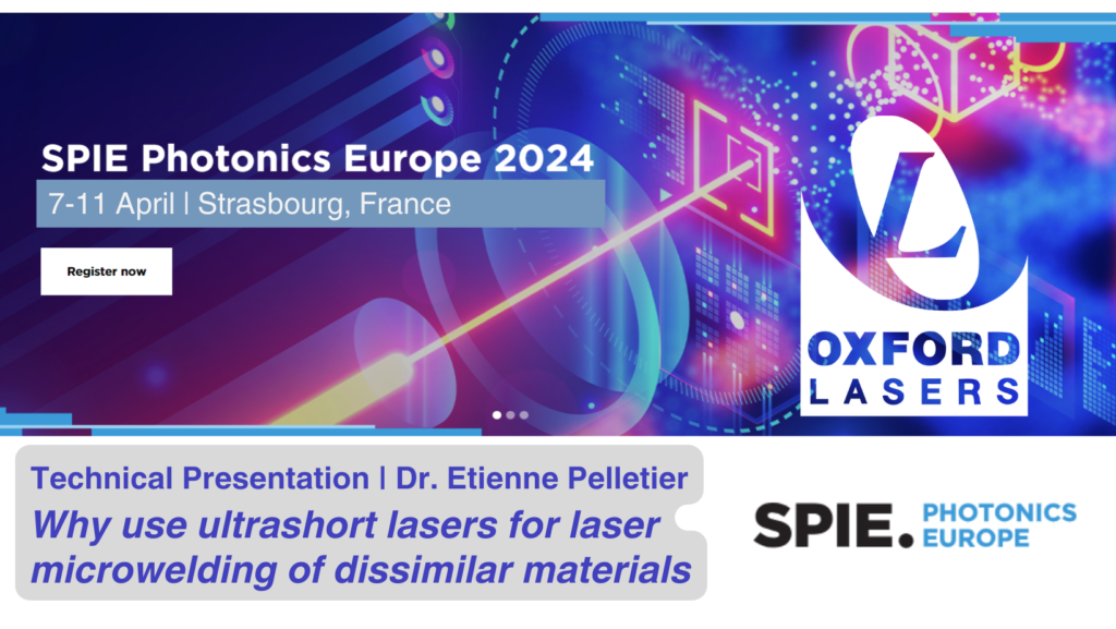 SPIE Photonics Europe 2024 & Oxford Lasers